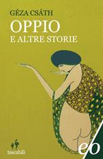 Oppio e altre storie