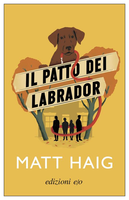 Il patto dei Labrador - Matt Haig,Paola Novarese - ebook