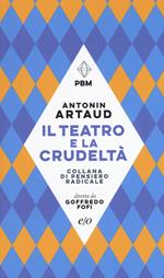 Il teatro e la crudeltà