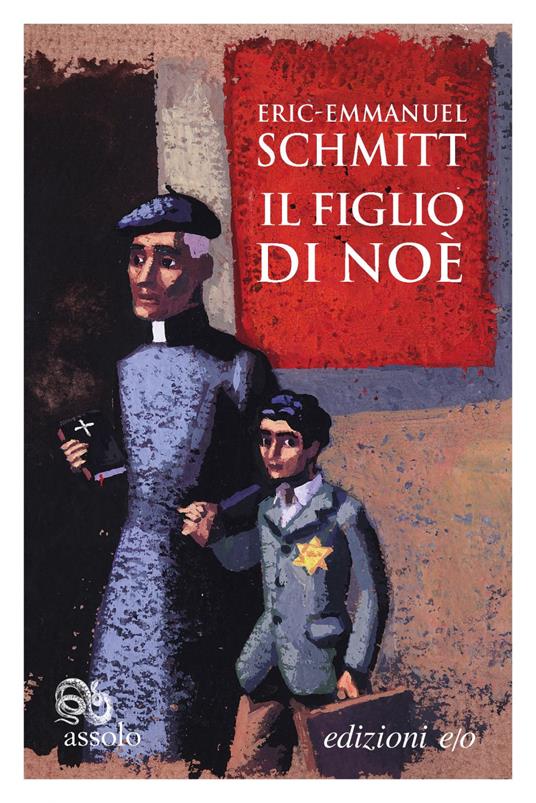 Il figlio di Noè - Schmitt, Eric-Emmanuel - Ebook - EPUB con DRM | + IBS