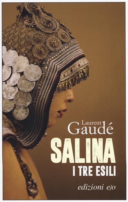 Salina. I tre esili - Laurent Gaudé - copertina