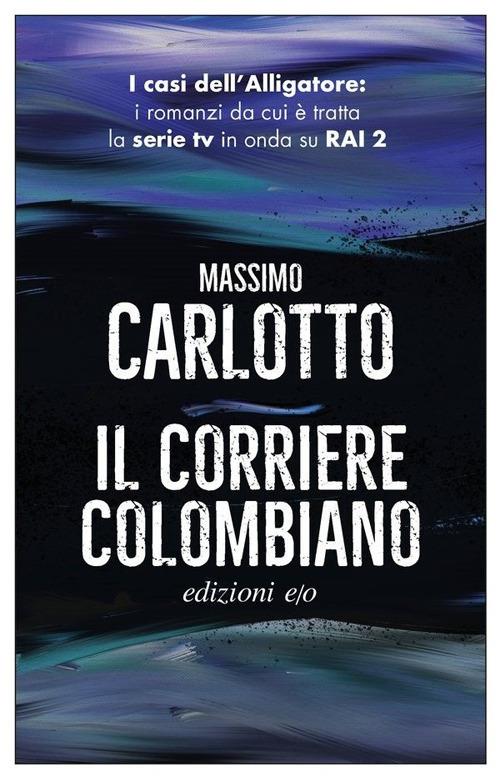 Il corriere colombiano - Massimo Carlotto - copertina