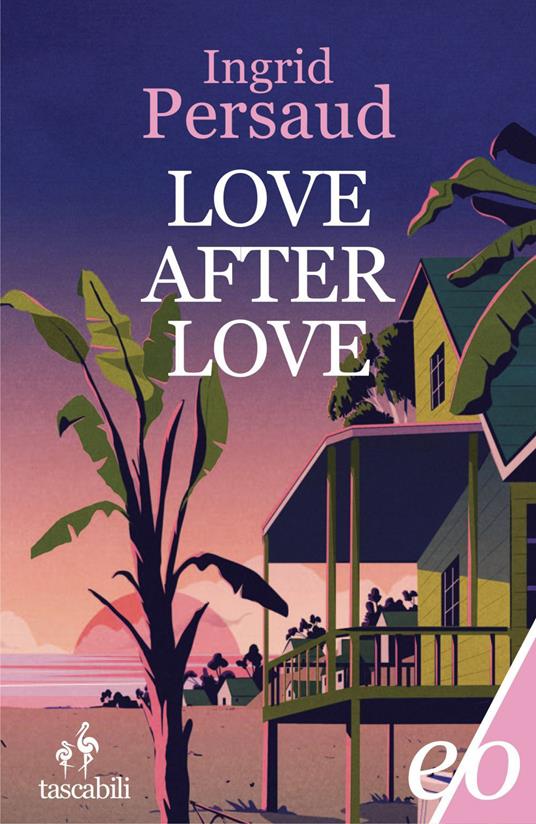 Love after love - Ingrid Persaud,Paola D'Accardi - ebook