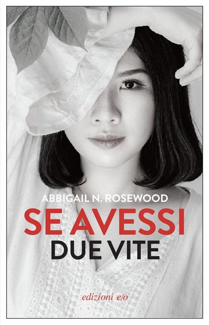 Se avessi due vite - Abbigail Rosewood,Silvia Castoldi - ebook