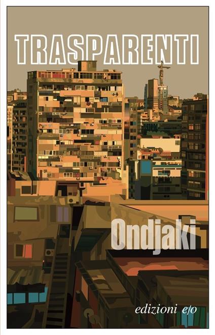 Trasparenti - Ondjaki - copertina