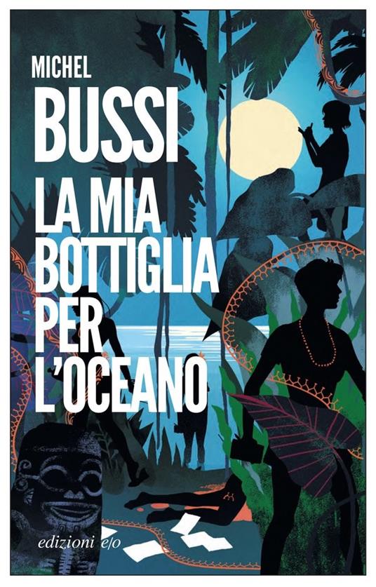 La mia bottiglia per l'oceano - Michel Bussi - copertina