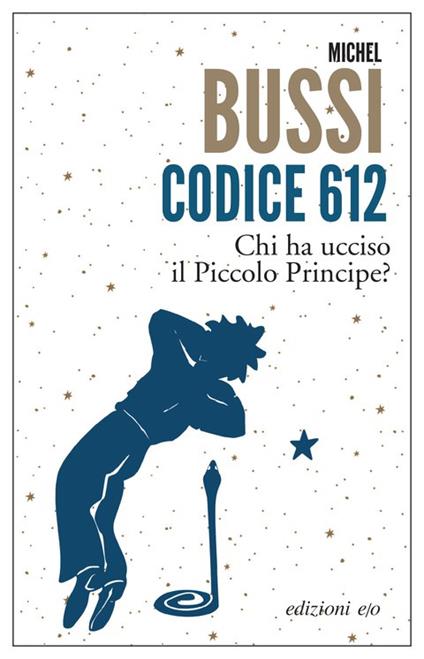 Codice 612. Chi ha ucciso il Piccolo Principe? - Michel Bussi - copertina