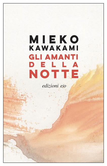 Gli amanti della notte - Mieko Kawakami - copertina