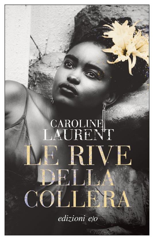 Le rive della collera - Caroline Laurent,Allegri Giuseppe Giovanni - ebook