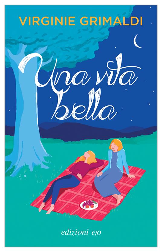 Una vita bella - Virginie Grimaldi - copertina