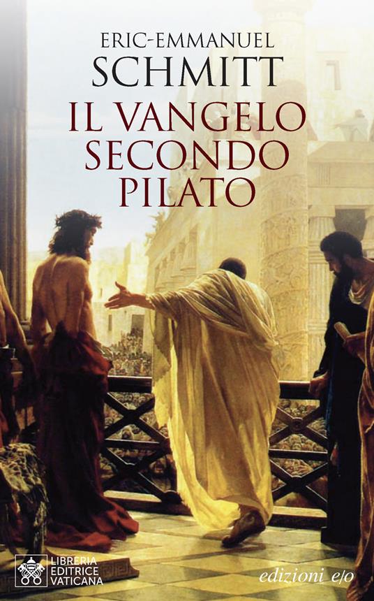 Il vangelo secondo Pilato - Eric-Emmanuel Schmitt - copertina