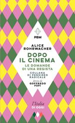 Dopo il cinema. Le domande di una regista