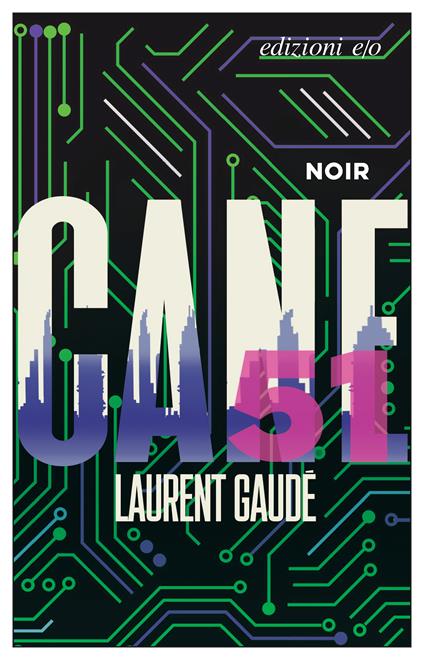 Cane 51 - Laurent Gaudé - copertina