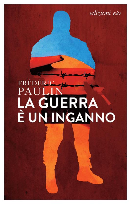 La guerra è un inganno - Frédéric Paulin - copertina