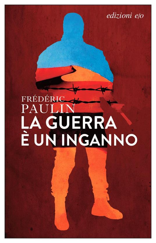 La guerra è un inganno - Frédéric Paulin - ebook