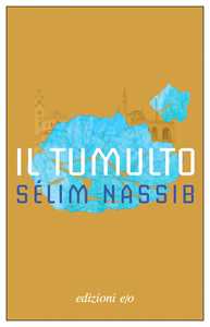 Libro Il tumulto Sélim Nassib