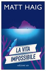 La vita impossibile