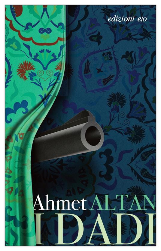 I dadi - Ahmet Altan,Nicola Verderame - ebook
