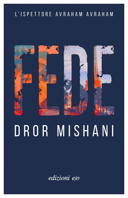 Fede. L'ispettore Avraham - Dror A. Mishani,Alessandra Shomroni - ebook