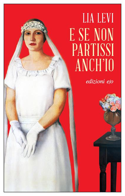 E se non partissi anch'io - Lia Levi - copertina