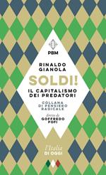 Soldi! Il capitalismo dei predatori