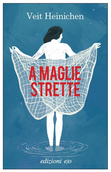 A maglie strette - Veit Heinichen - copertina