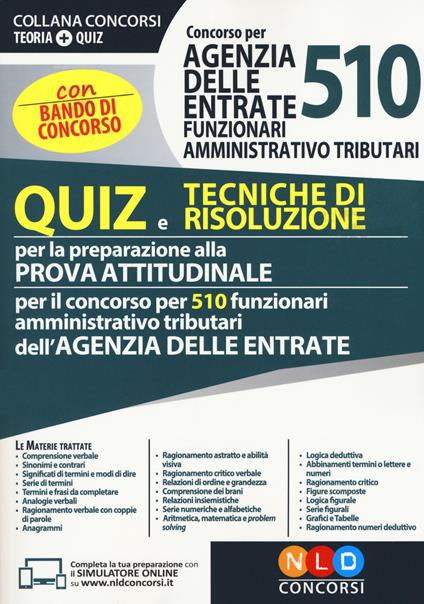 Concorso per 510 funzionari amministrativo tributari Agenzia delle Entrate. Quiz e tecniche di risoluzione per la preparazione alla prova attitudinale - copertina