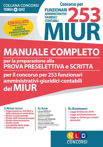 Concorso per 253 funzionari amministrativi, giuridici, contabili MIUR. Manuale completo per la preparazione alla prova preselettiva e scritta - Laura Patella,Antonino Geraci,Monica De Vergori - copertina