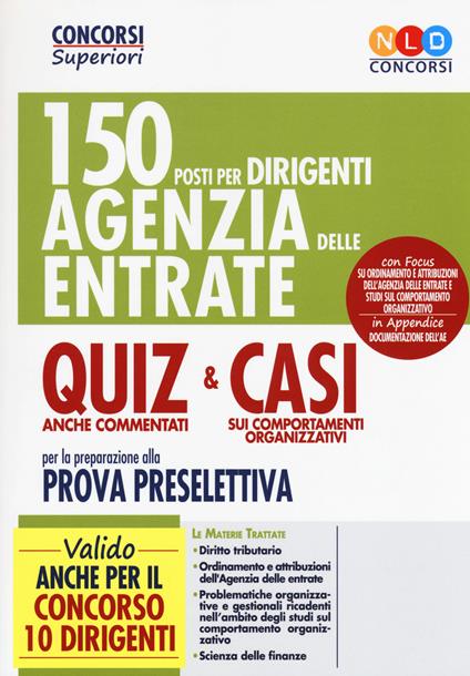 Quiz e Casi. 150 posti per dirigenti di seconda fascia dell'Agenzia delle Entrate - copertina