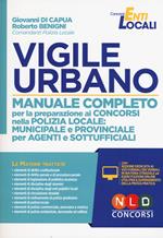 Vigile urbano. Manuale completo per la preparazione ai concorsi nella Polizia locale: municipale e provinciale per agenti e sottufficiali. Con software di simulazione