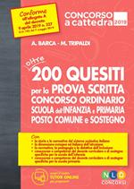 Concorso a cattedra 2019. Oltre 200 quesiti per la prova scritta. Concorso ordinario scuola dell'infanzia e primaria.Posto comune e sostegno. Con espansione online