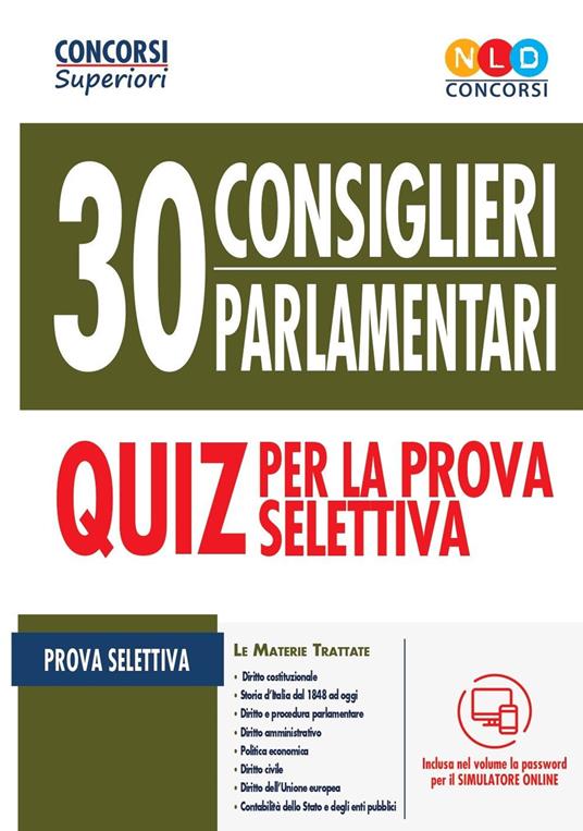 Concorso 30 consiglieri parlamentari. Quiz per la prova selettiva. Con software di simulazione - copertina