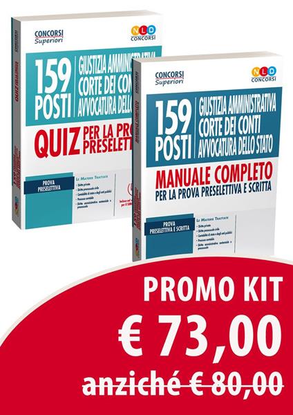 Concorso 159 posti Giustizia amministrativa, Corte dei Conti, Avvocatura dello Stato: Manuale completo per la prova preselettiva e scritta-Quiz per la prova preselettiva - copertina