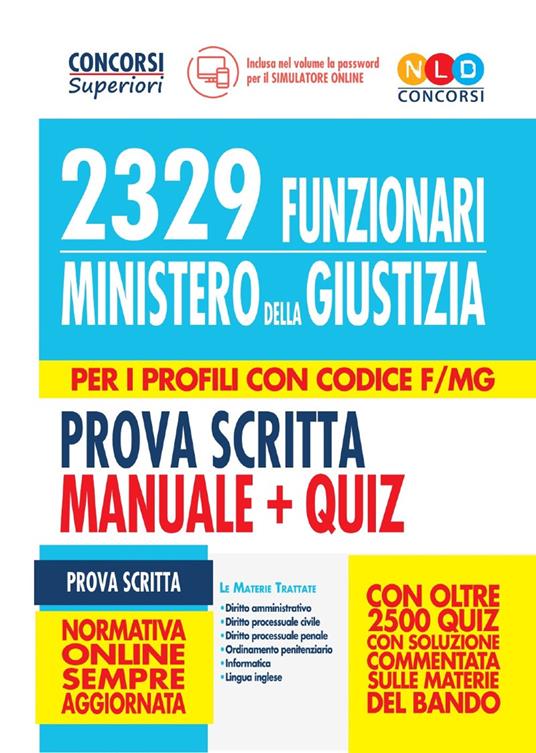 2329 funzionari del Ministero della Giustizia. Per i profili con codice F/MG. Prova scritta. Manuale & quiz. Con software di simulazione - copertina