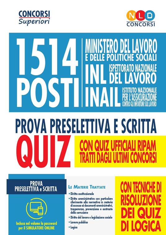 1514 posti Ministero del lavoro e delle politiche sociali, INL e INAIL. Prova preselettiva e scritta. Quiz. Con software di simulazione - copertina