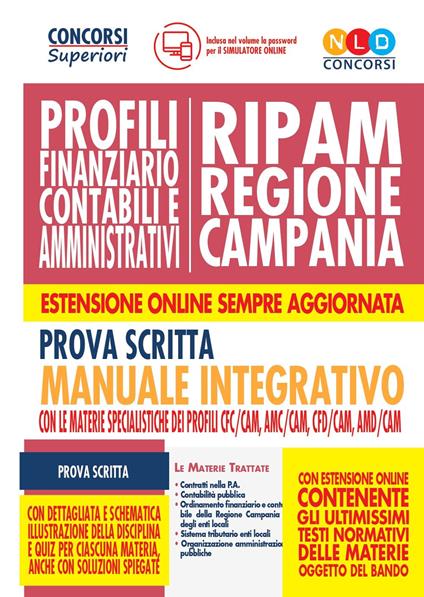 Concorso RIPAM Regione Campania. Profili finanziario contabili e amministrativi. Prova scritta. Manuale integrativo con le materie specialistiche dei profili CFC/CAM, AMC/CAM, CFD/CAM, AMD/CAM. Con software di simulazione - copertina