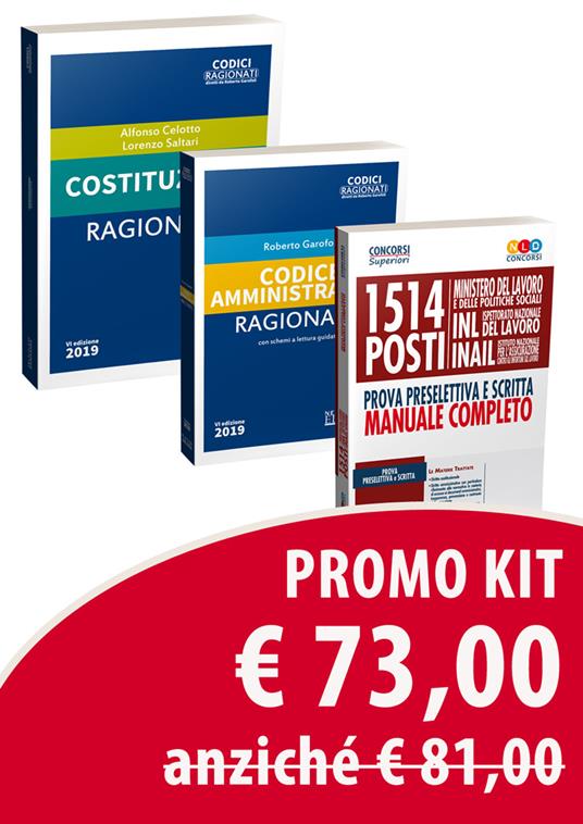 Kit 1514 posti Ministero del lavoro e delle politiche sociali, INL e INAIL. Prova preselettiva e scritta. Manuale completo-Costituzione ragionata-Codice amministrativo ragionato - Alfonso Celotto,Lorenzo Saltari,Roberto Garofoli - copertina