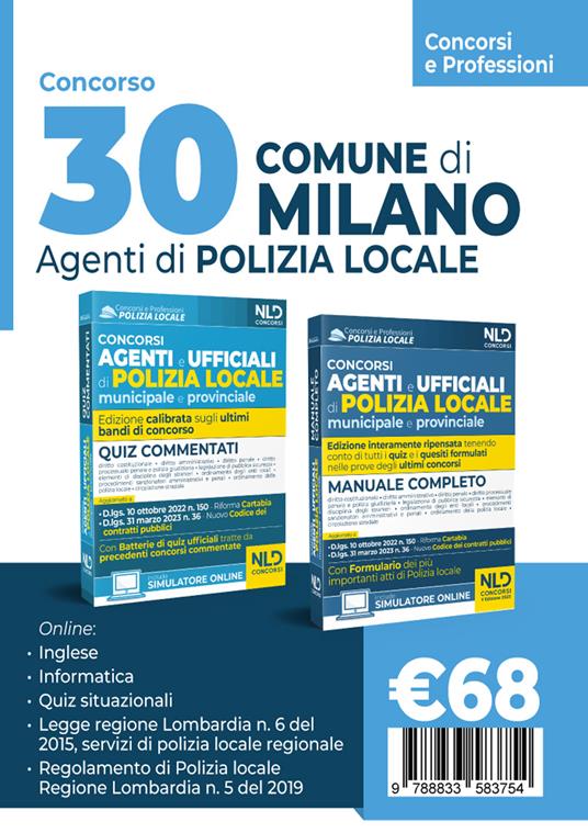 Concorso 30 agenti polizia locale Milano. Manuale per i concorsi completo di tutte le materie + Quiz. Nuova ediz. - copertina