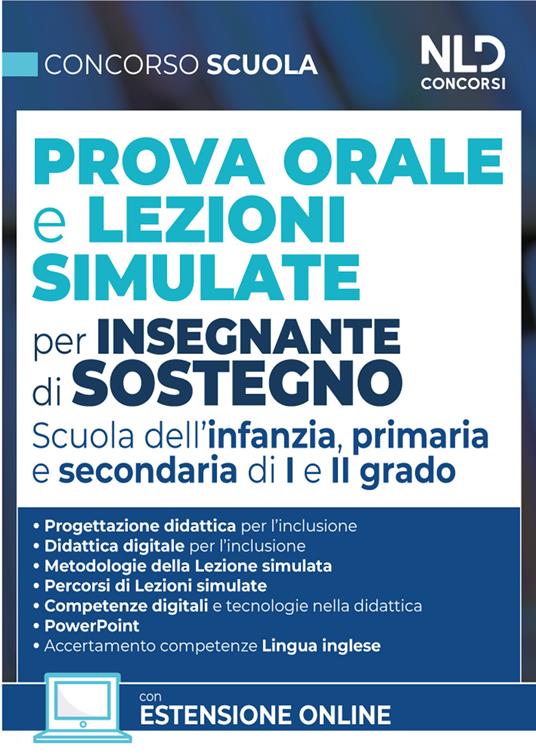 Concorso Scuola. Prova orale e lezioni simulate per insegnanti di sostegno. Scuola dell'infanzia, primaria e secondaria di I e II grado. Nuova ediz. - copertina