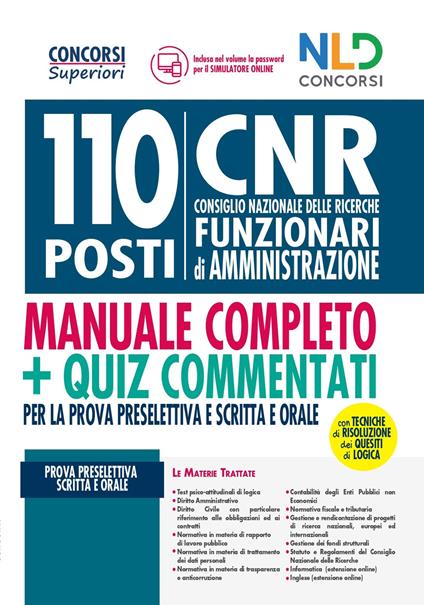 Concorso 110 posti CNR. Consiglio Nazionale delle Ricerche. Funzionari di amministrazione: Manuale + Quiz commentati per la prova preselettiva scritta e orale - copertina