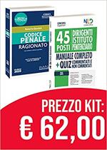 Kit concorso 45 dirigenti istituto penitenziario 2020: Manuale Completo + Quiz per La preparazione al concorso-Codice penale ragionato