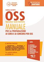 OSS operatore socio sanitario. Manuale per la preparazione ai corsi e ai concorsi per OSS. Con software di simulazione