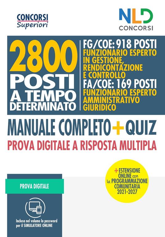 2800 posti a tempo determinato FG/COE: Funzionario esperto in gestione, rendicontazione e controllo. FA/COE: Funzionario esperto amministrativo giuridico. Manuale completo + quiz. Prova digitale a risposta multipla. Con Contenuto digitale per accesso on line - copertina