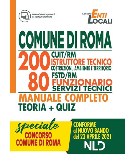 Concorso 1512 Comune di Roma. 200 posti CUIT/RM istruttore tecnico costruzioni, ambiente, territorio 80 posti FSTD/RM funzionario servizi tecnici. Manuale completo. Con Contenuto digitale per accesso on line - copertina