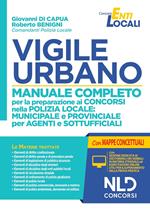 Vigile urbano. Manuale completo per la preparazione ai concorsi nella Polizia locale: municipale e provinciale per agenti e sottufficiali. Con software di simulazione