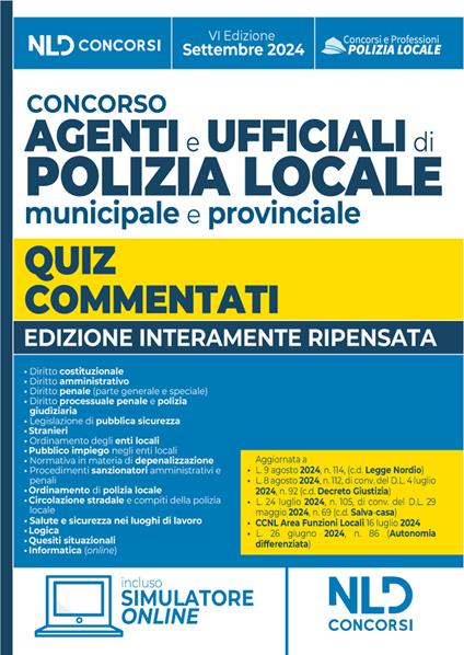 Concorso agenti e ufficiali di Polizia locale municipale e provinciale. Quiz commentati per la preparazione 2024. Con simulatore online - copertina