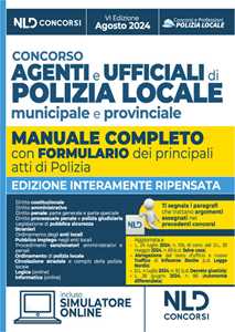 Concorso agenti e ufficiali di Polizia locale municipale e provinciale. Manuale completo. Con simulatore online