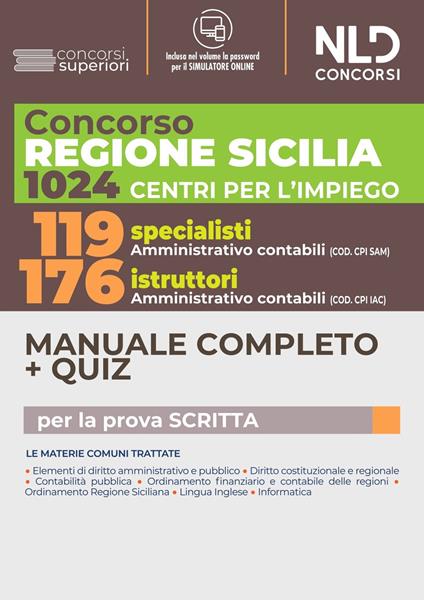 Concorso 1024 Regione Sicilia. Manuale Completo. Quiz per 119 Specialisti + 176 istruttori amministrativo contabili nei Centri per l'impiego. Con software di simulazione - copertina