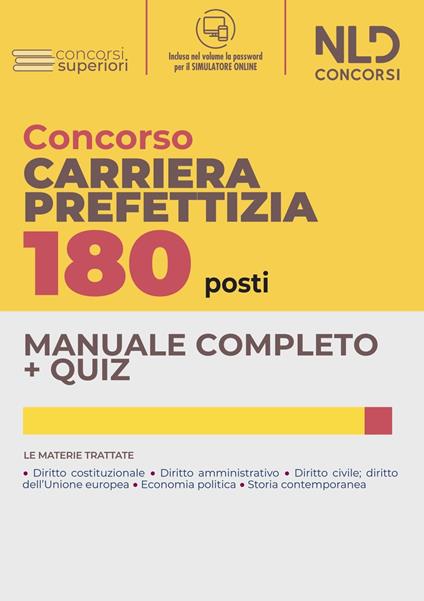 Concorso 180 posti carriera prefettizia. Manuale completo. Quiz per il concorso. Con software di simulazione - copertina