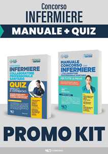 Kit concorso infermieri 2022: Manuale completo per tutte le prove dei concorsi per infermiere e collaboratore professionale sanitario + Infermiere 3.000 quiz commentati e spiegati. Con espansione...